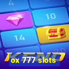 ox 777 slots